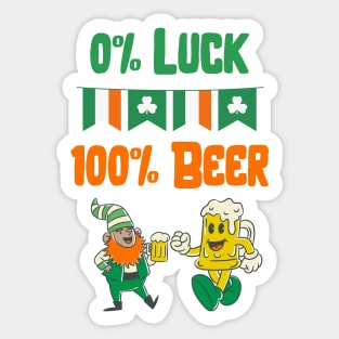 Saint Patricks Day, 0% Luck 100% Beer Sticker